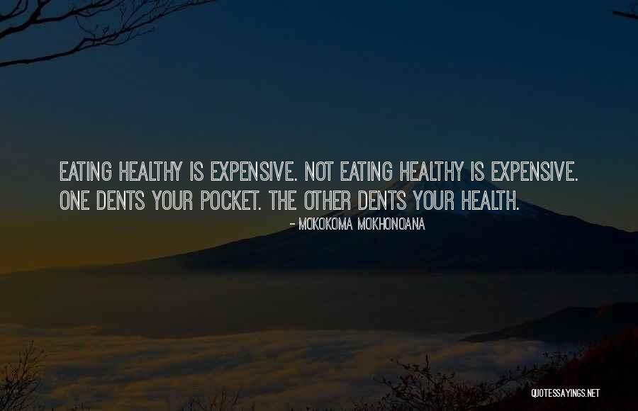 Pocket The Money Quotes By Mokokoma Mokhonoana Pocket The Money Quotes By Mokokoma Mokhonoana