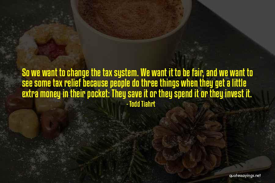 Pocket The Money Quotes By Todd Tiahrt Pocket The Money Quotes By Todd Tiahrt