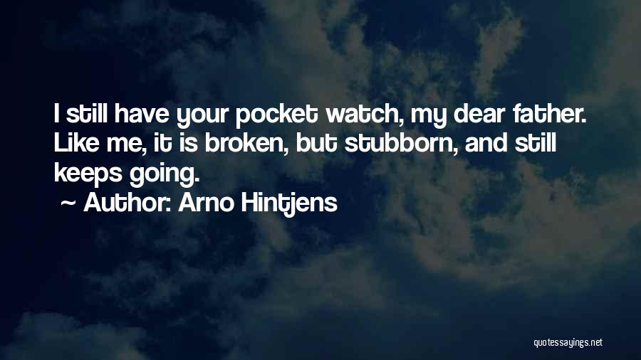 Pocket Watch Quotes By Arno Hintjens