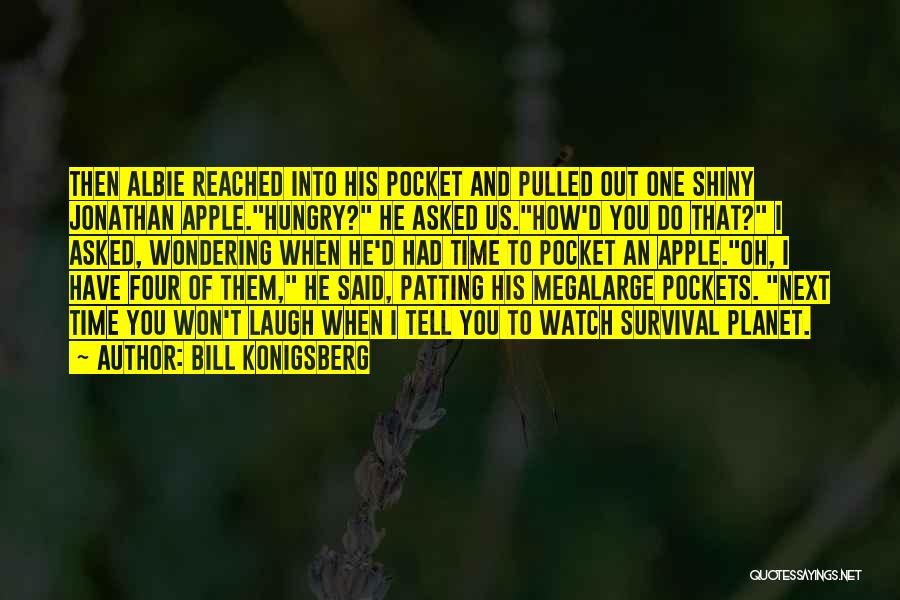 Pocket Watch Quotes By Bill Konigsberg