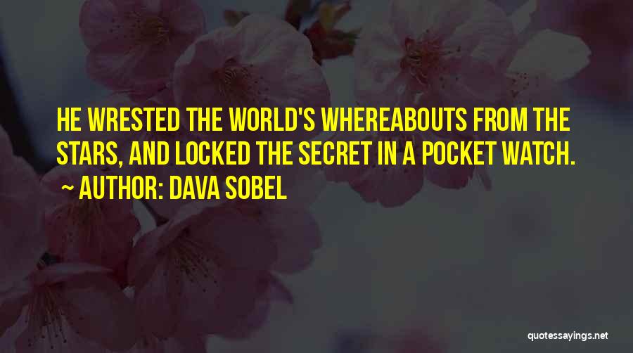 Pocket Watch Quotes By Dava Sobel