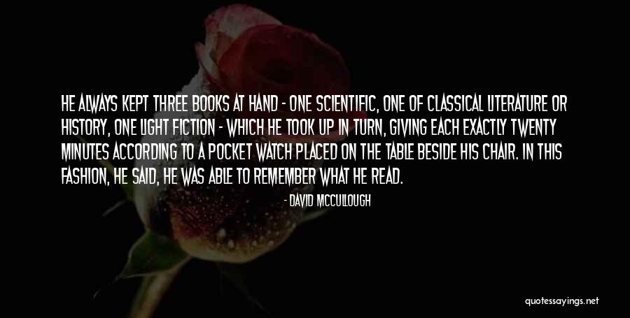 Pocket Watch Quotes By David McCullough Pocket Watch Quotes By David McCullough