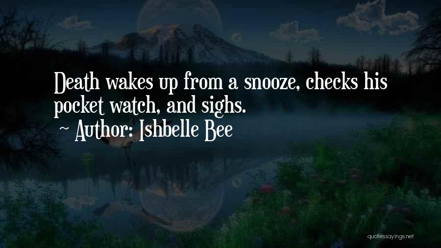 Pocket Watch Quotes By Ishbelle Bee