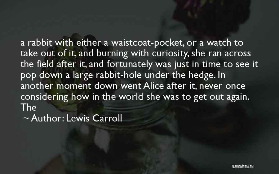 Pocket Watch Quotes By Lewis Carroll