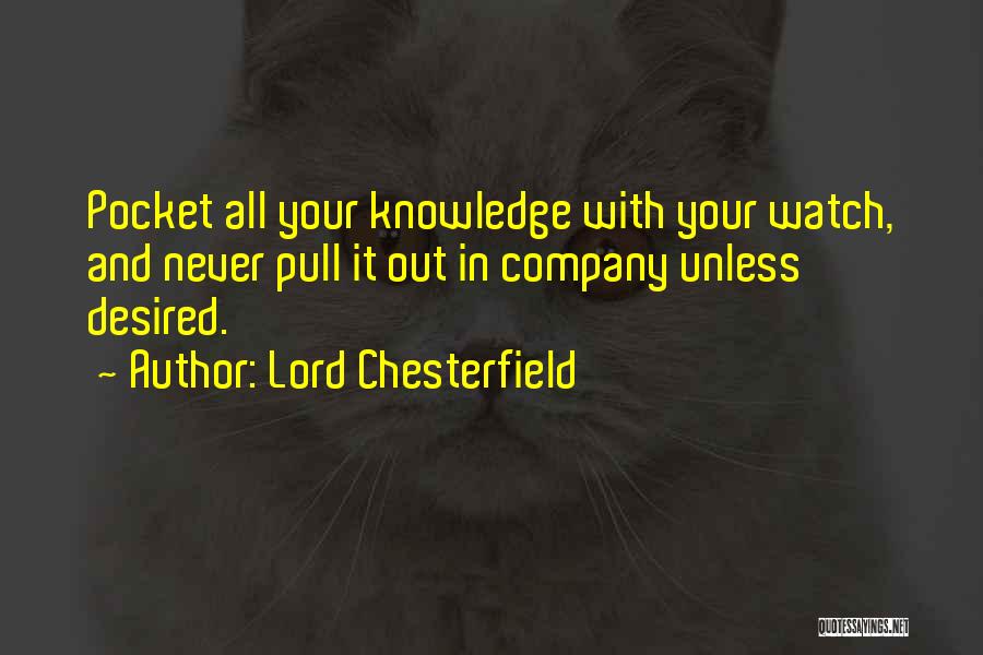Pocket Watch Quotes By Lord Chesterfield
