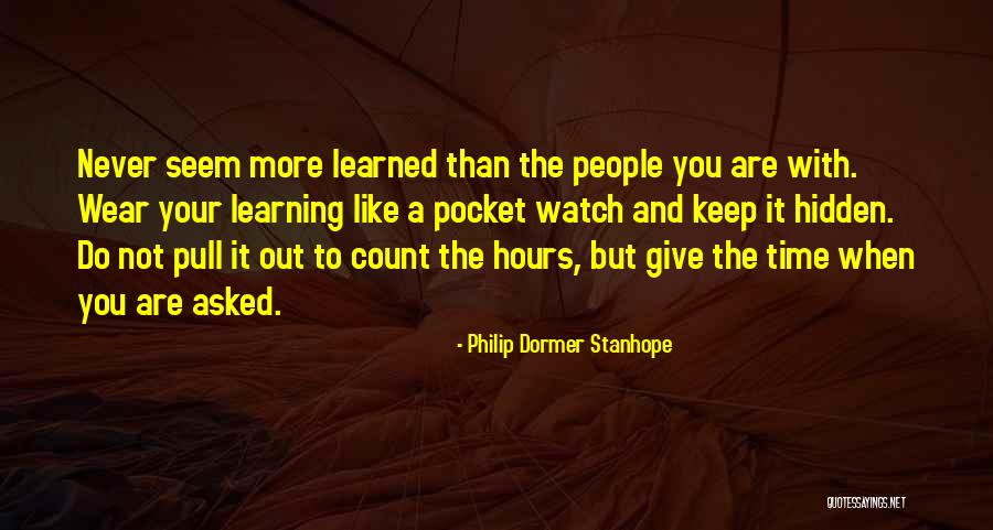 Pocket Watch Quotes By Philip Dormer Stanhope Pocket Watch Quotes By Philip Dormer Stanhope