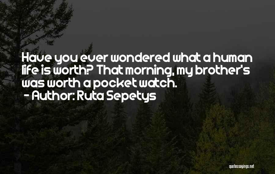 Pocket Watch Quotes By Ruta Sepetys