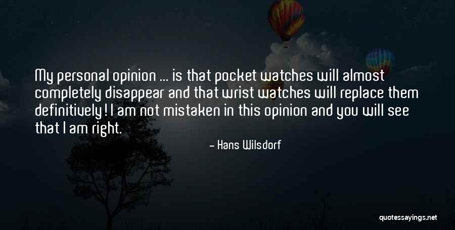 Pocket Watches Quotes By Hans Wilsdorf Pocket Watches Quotes By Hans Wilsdorf