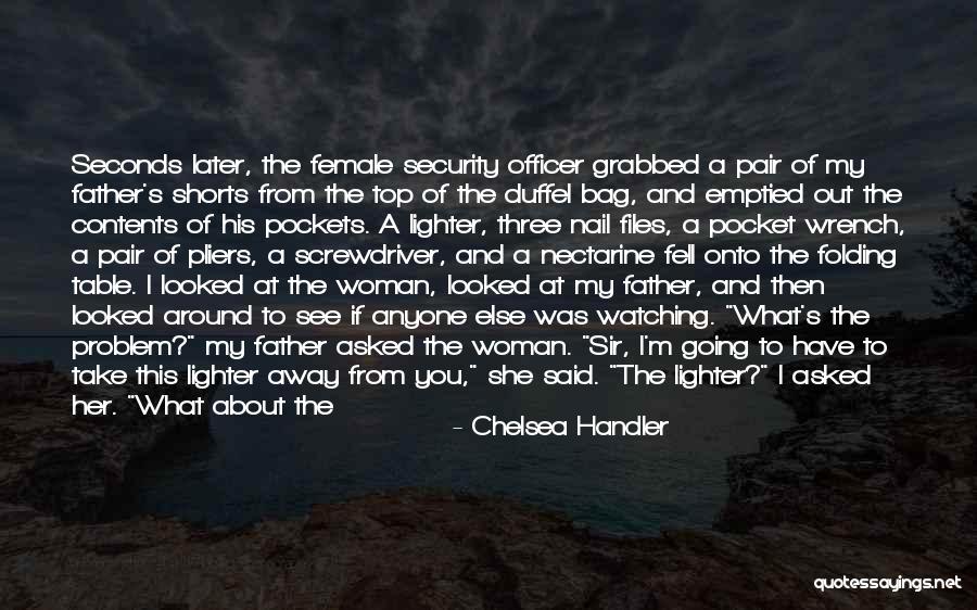 Pocket Watching Quotes By Chelsea Handler Pocket Watching Quotes By Chelsea Handler