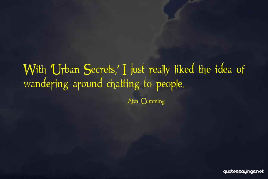 Pocketalk Quotes By Alan Cumming Pocketalk Quotes By Alan Cumming