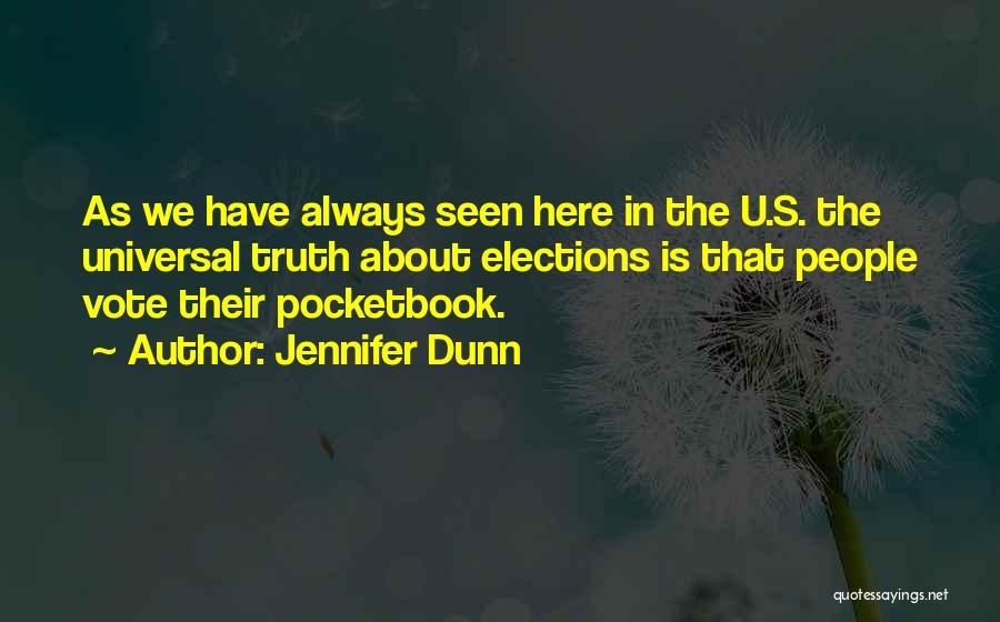 Pocketbook Quotes By Jennifer Dunn
