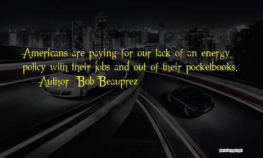 Pocketbooks Quotes By Bob Beauprez