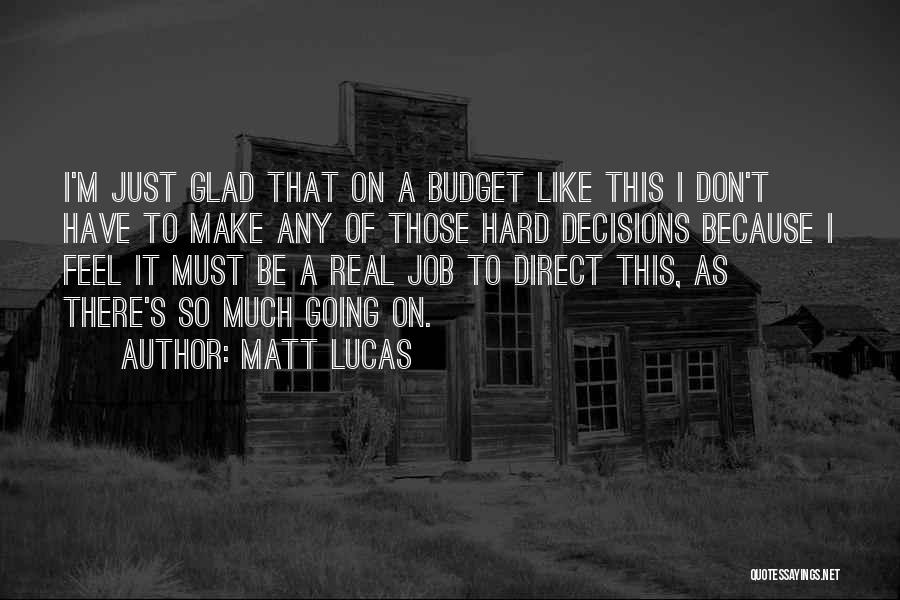 Pockmark Field Quotes By Matt Lucas
