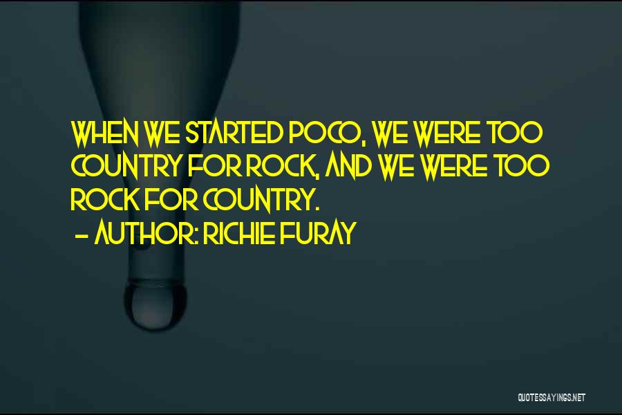 Poco A Poco Quotes By Richie Furay