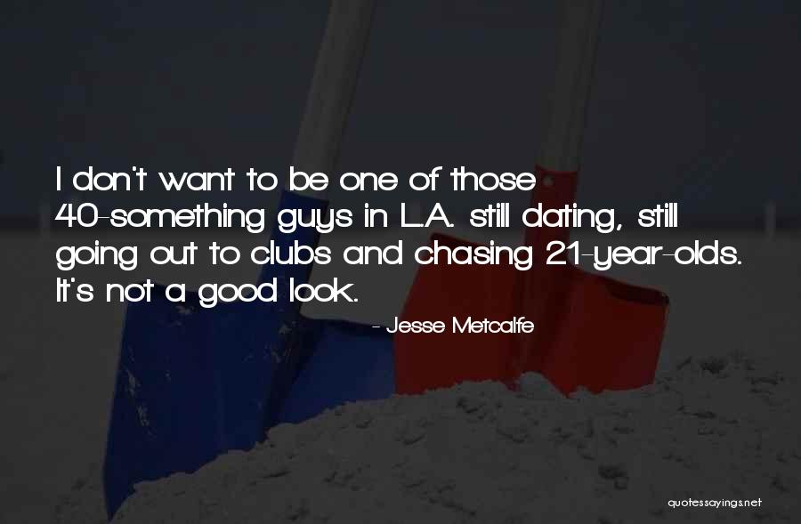 Pocsai Piroska Quotes By Jesse Metcalfe Pocsai Piroska Quotes By Jesse Metcalfe