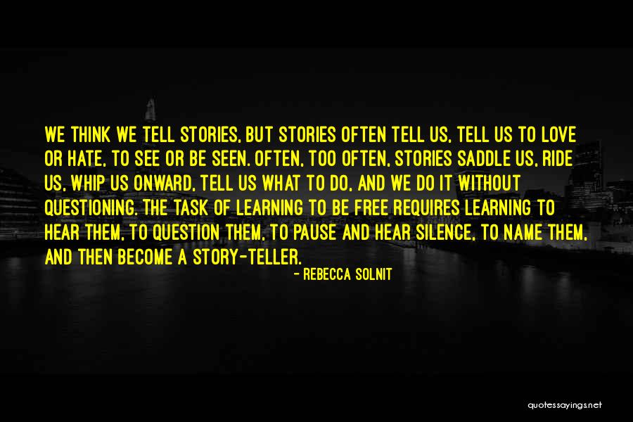 Poczucie Wlasnej Quotes By Rebecca Solnit Poczucie Wlasnej Quotes By Rebecca Solnit