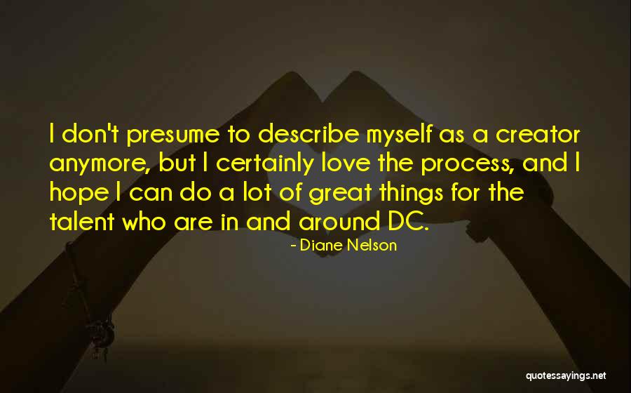 Podadores Quotes By Diane Nelson Podadores Quotes By Diane Nelson