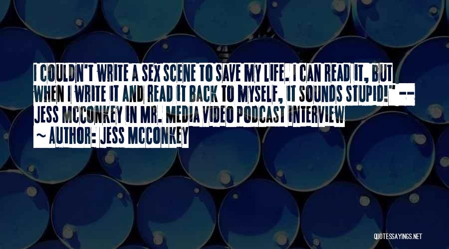 Podcast Quotes By Jess McConkey