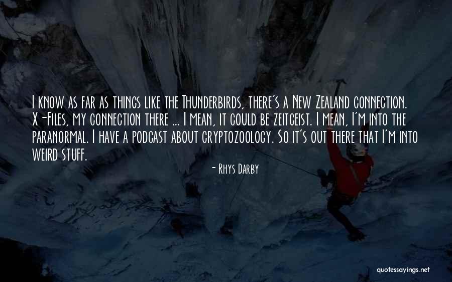 Podcast Quotes By Rhys Darby