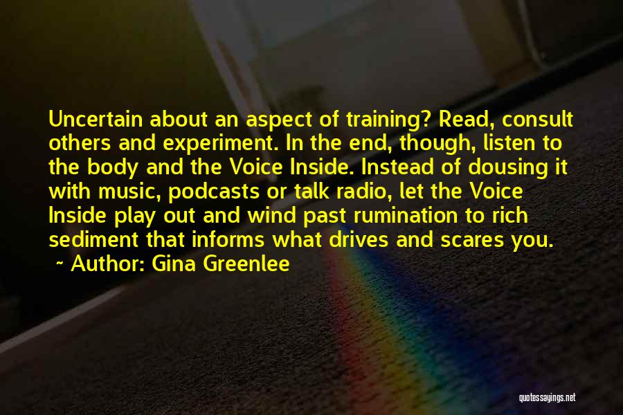 Podcasts Quotes By Gina Greenlee