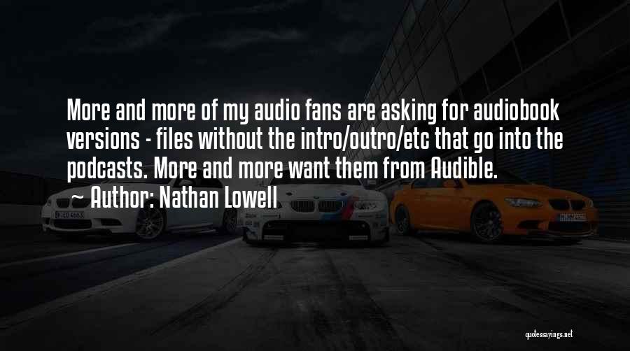 Podcasts Quotes By Nathan Lowell