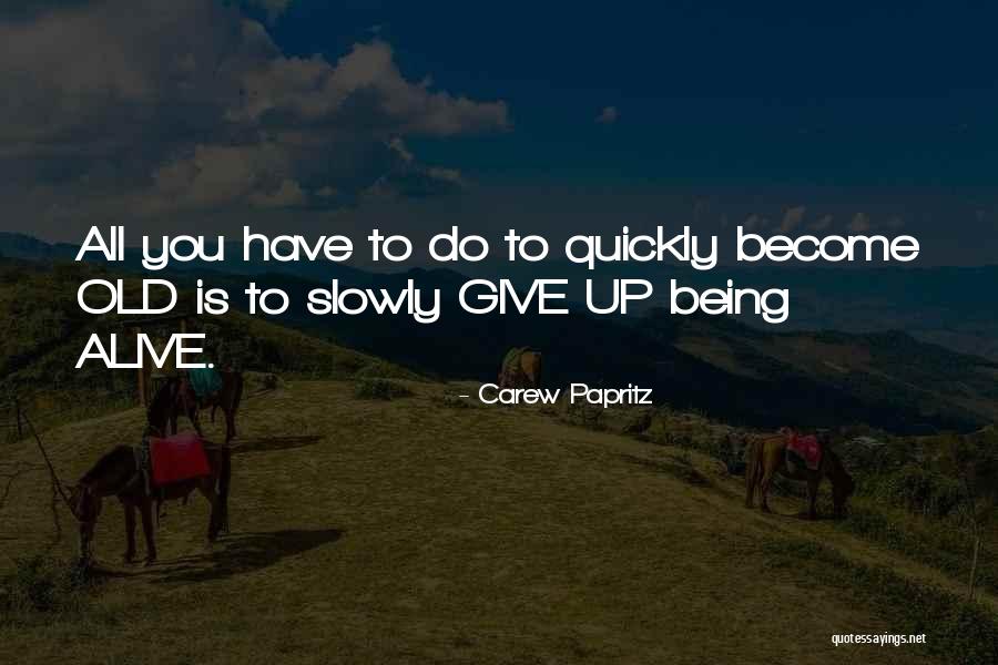 Poddy Reader Quotes By Carew Papritz Poddy Reader Quotes By Carew Papritz