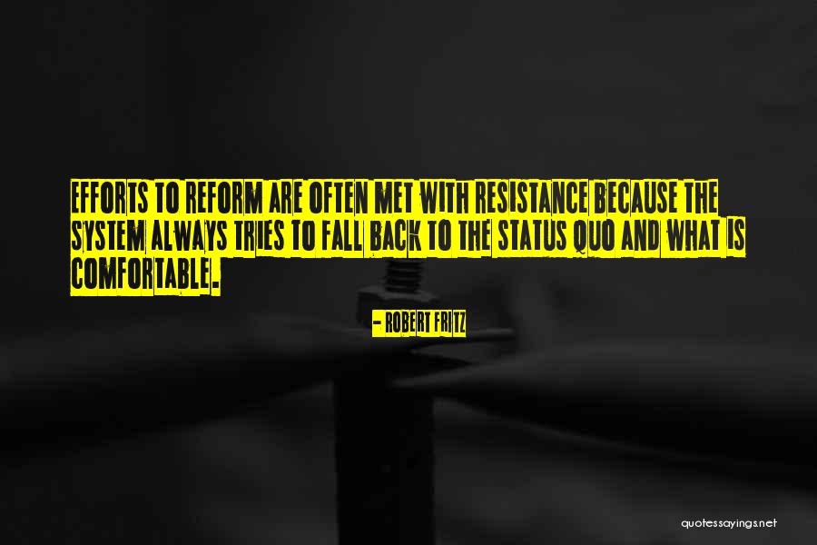 Poddy Reader Quotes By Robert Fritz Poddy Reader Quotes By Robert Fritz