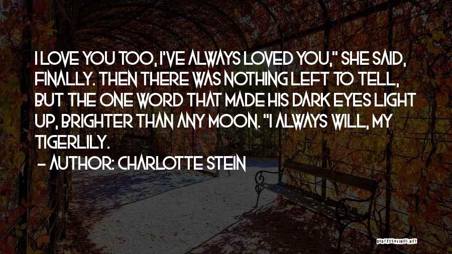 Poder Quotes By Charlotte Stein
