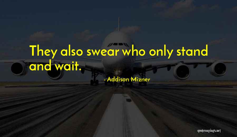 Poderiamos Combinar Quotes By Addison Mizner