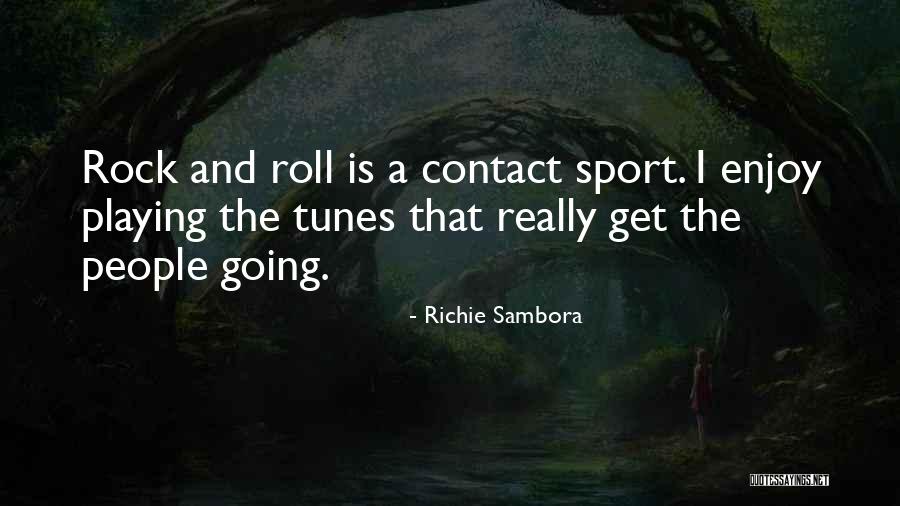 Poderosa Quotes By Richie Sambora Poderosa Quotes By Richie Sambora