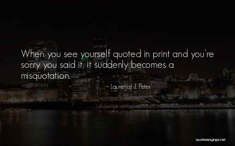 Podestas Of Calif Quotes By Laurence J. Peter Podestas Of Calif Quotes By Laurence J. Peter