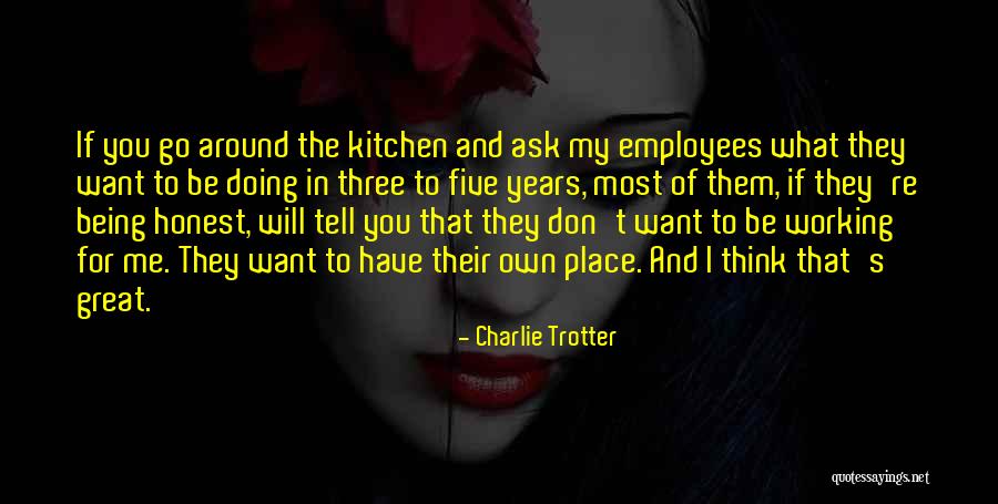 Podevin Wapens Quotes By Charlie Trotter Podevin Wapens Quotes By Charlie Trotter