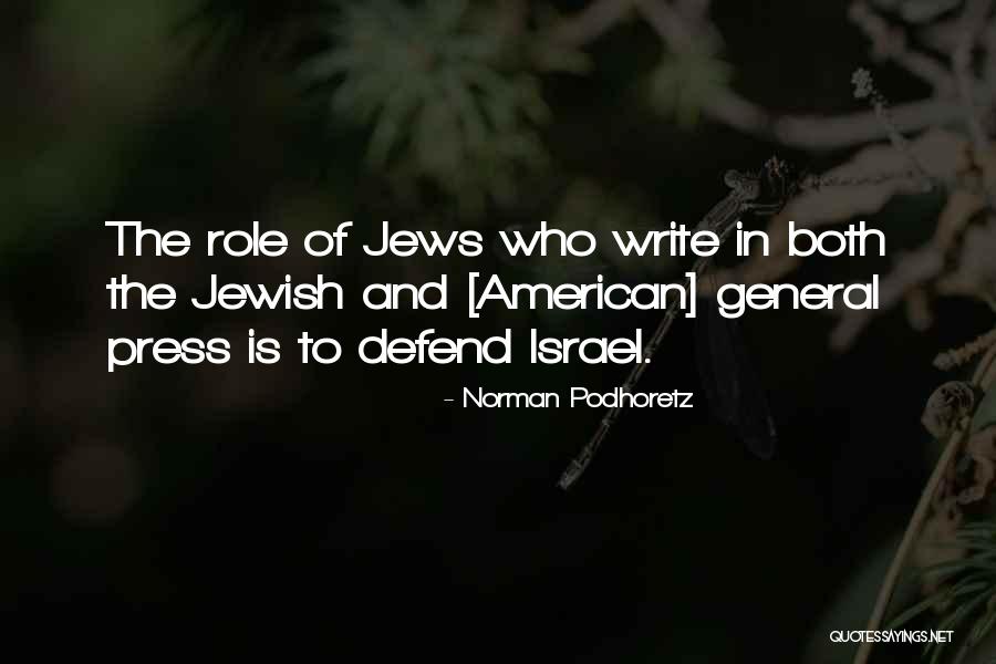 Podhoretz Norman Quotes By Norman Podhoretz Podhoretz Norman Quotes By Norman Podhoretz