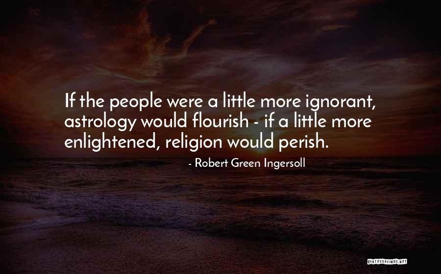 Podhorsk Nadeje Quotes By Robert Green Ingersoll Podhorsk Nadeje Quotes By Robert Green Ingersoll