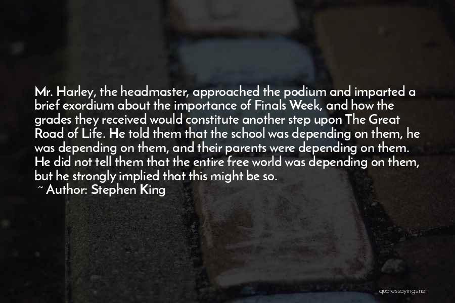 Podium Quotes By Stephen King