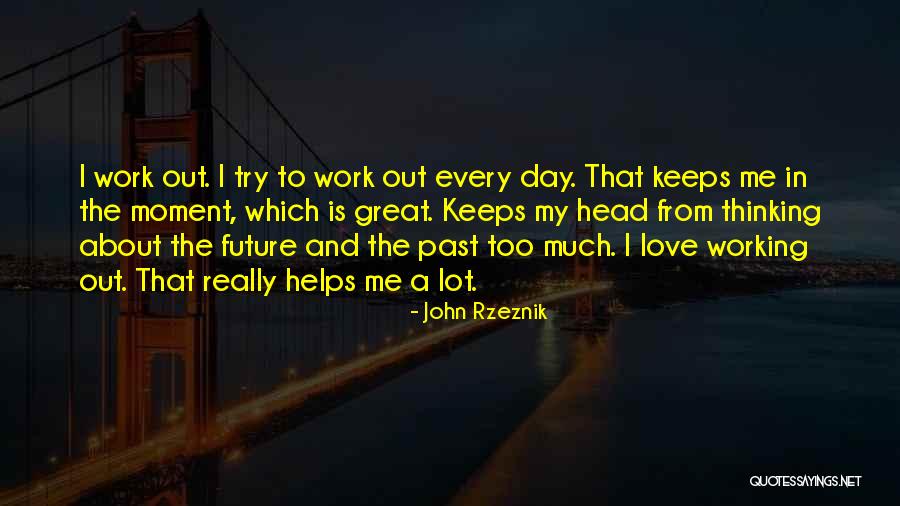 Podmaniczky Ltal Nos Quotes By John Rzeznik Podmaniczky Ltal Nos Quotes By John Rzeznik