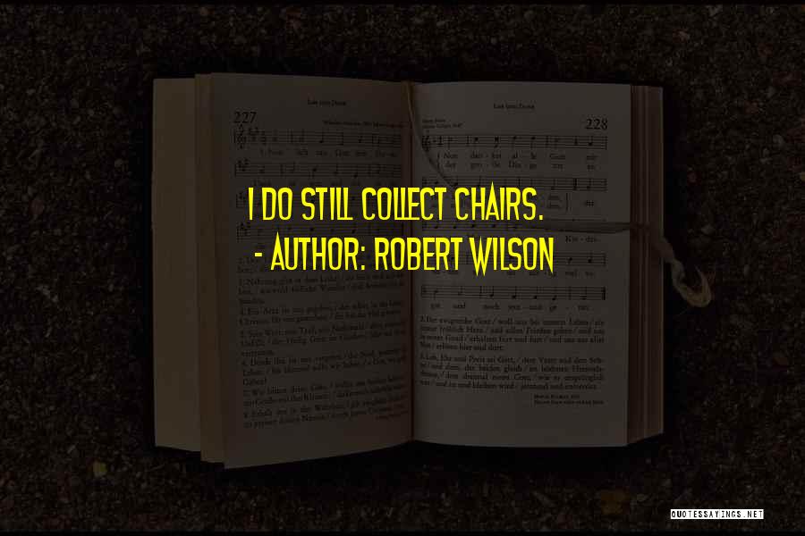 Podminky Vyrazu Quotes By Robert Wilson