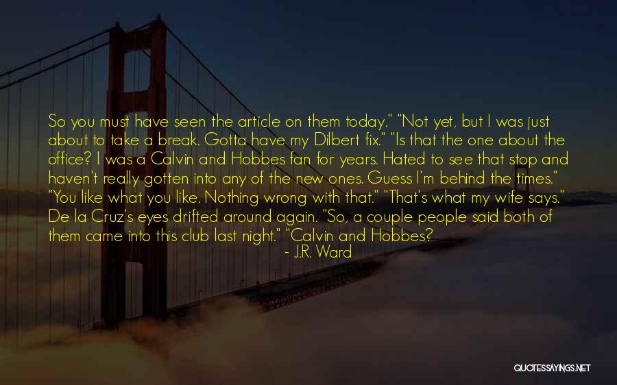 Podne Quotes By J.R. Ward Podne Quotes By J.R. Ward