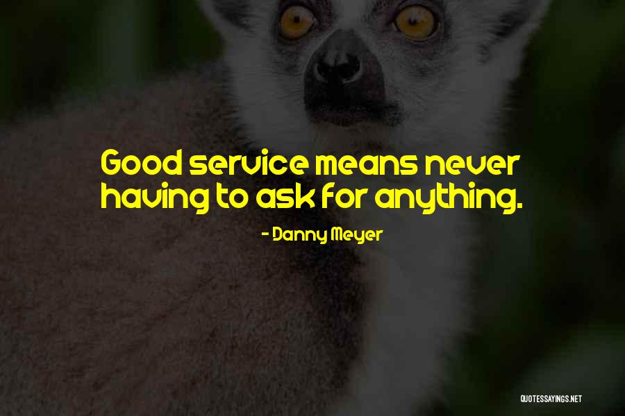 Podobnik Klinika Quotes By Danny Meyer Podobnik Klinika Quotes By Danny Meyer