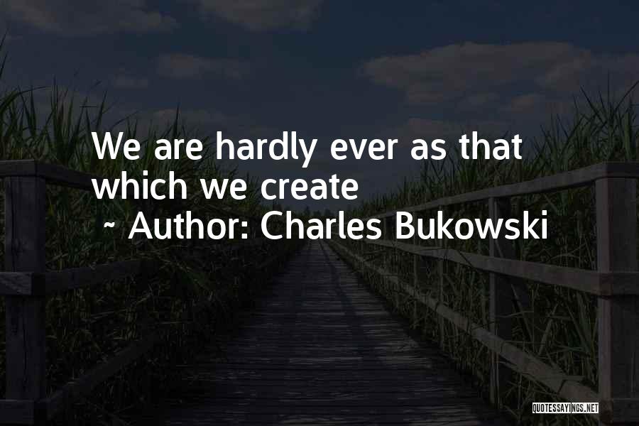Podobny Quotes By Charles Bukowski