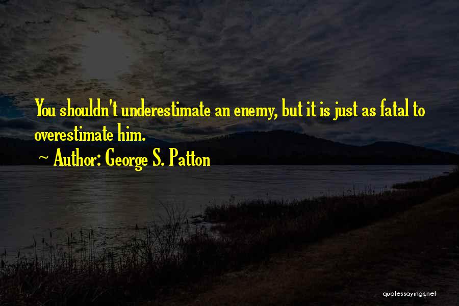 Podoby Nasilie Quotes By George S. Patton