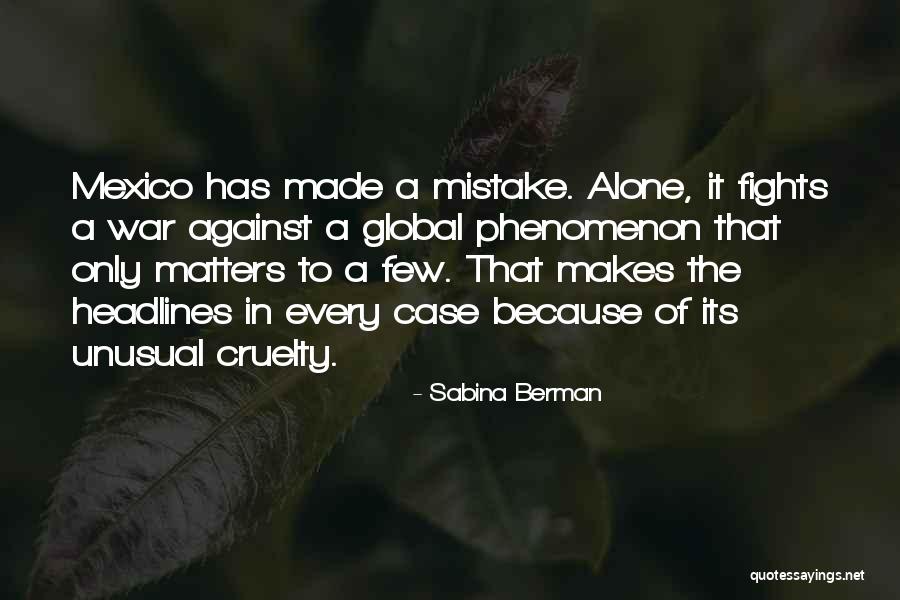 Podpora Vyuky Quotes By Sabina Berman Podpora Vyuky Quotes By Sabina Berman