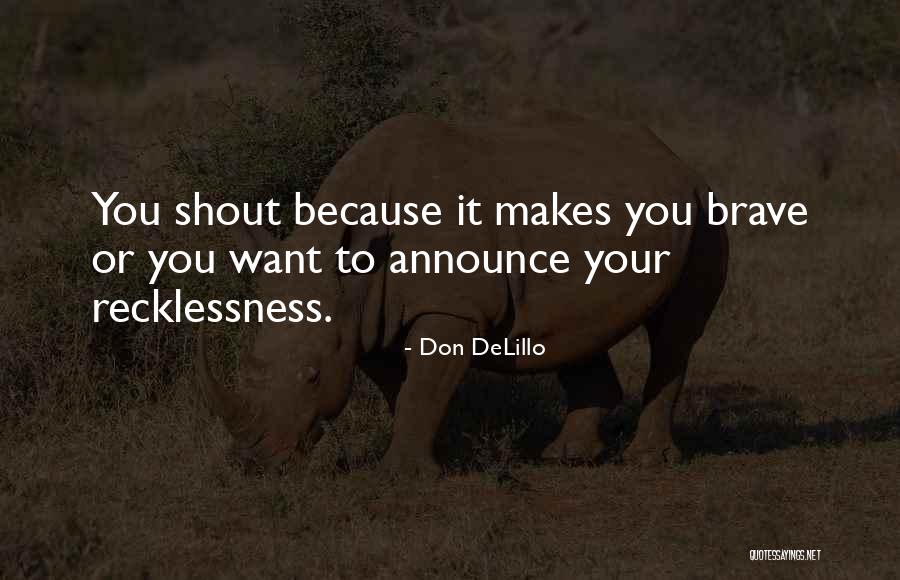 Podredumbre Quotes By Don DeLillo Podredumbre Quotes By Don DeLillo