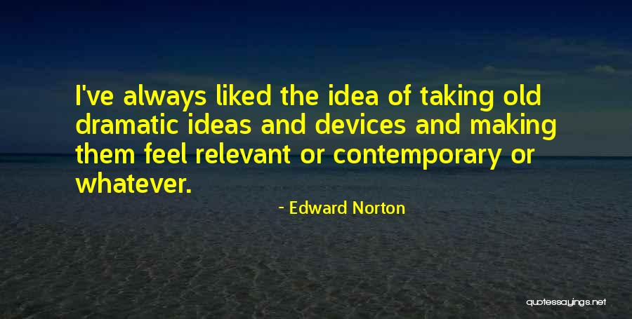 Podredumbre Quotes By Edward Norton Podredumbre Quotes By Edward Norton