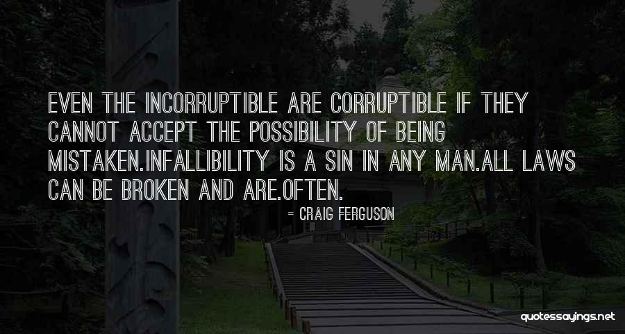 Podristis Quotes By Craig Ferguson Podristis Quotes By Craig Ferguson