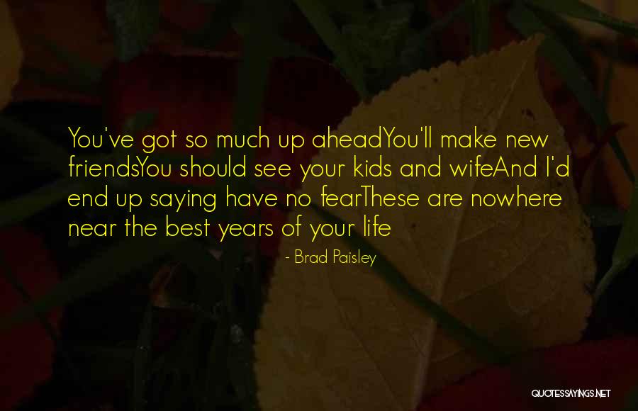 Podrska Quotes By Brad Paisley Podrska Quotes By Brad Paisley