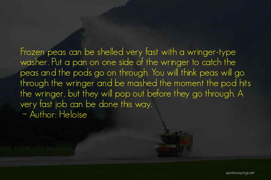 Pods Quotes By Heloise