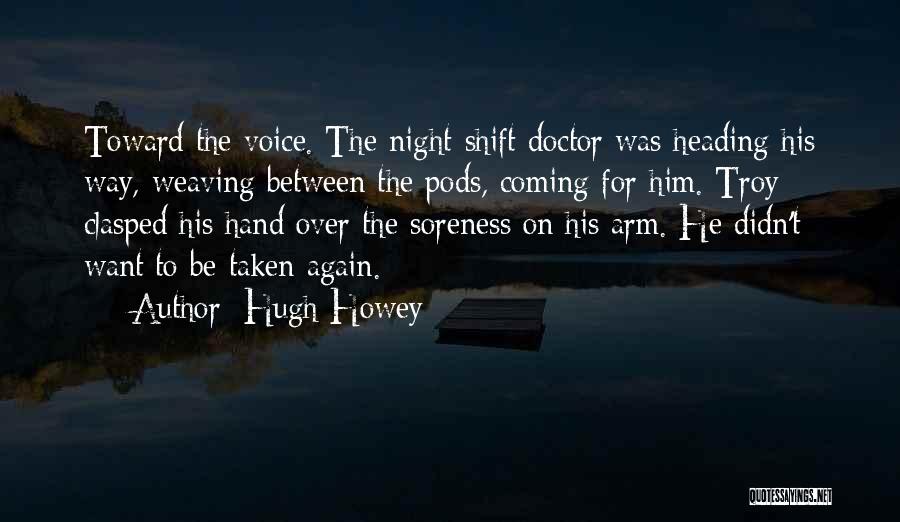Pods Quotes By Hugh Howey