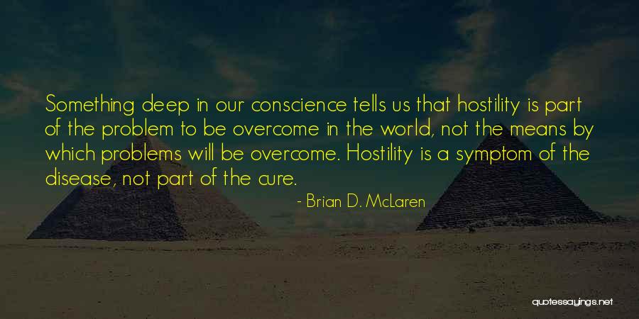 Podsednik Dergan Quotes By Brian D. McLaren Podsednik Dergan Quotes By Brian D. McLaren