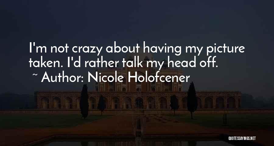 Podsetilo Quotes By Nicole Holofcener